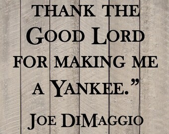 Joe DiMaggio Yankees Baseball Vertical Wall Quote Sports Vinyl Sticker Decal