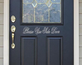 Please Use Side Door Vinyl Sticker Decal 1.5"h x 11"w