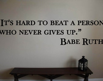 Babe Ruth Yankees Hard to Beat Baseball Wall Quote Sports Vinyl Sticker Decal