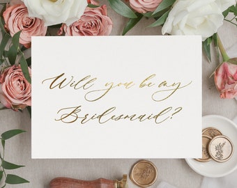 bridesmaid proposal card / gold foil calligraphy / will you be my bridesmaid / maid of honor / personalized / card set / bridesmaid gift