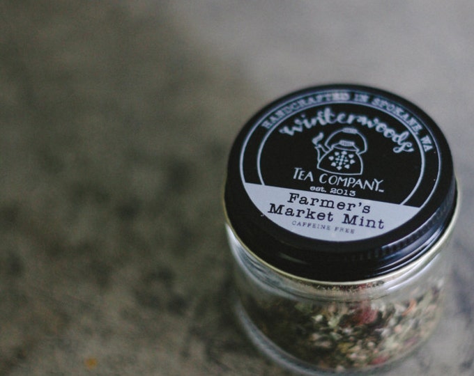 Farmers Market Mint Handcrafted Tea Sampler Glass Jar  | ORGANIC  | Northwest Grown Herbs | Loose Leaf