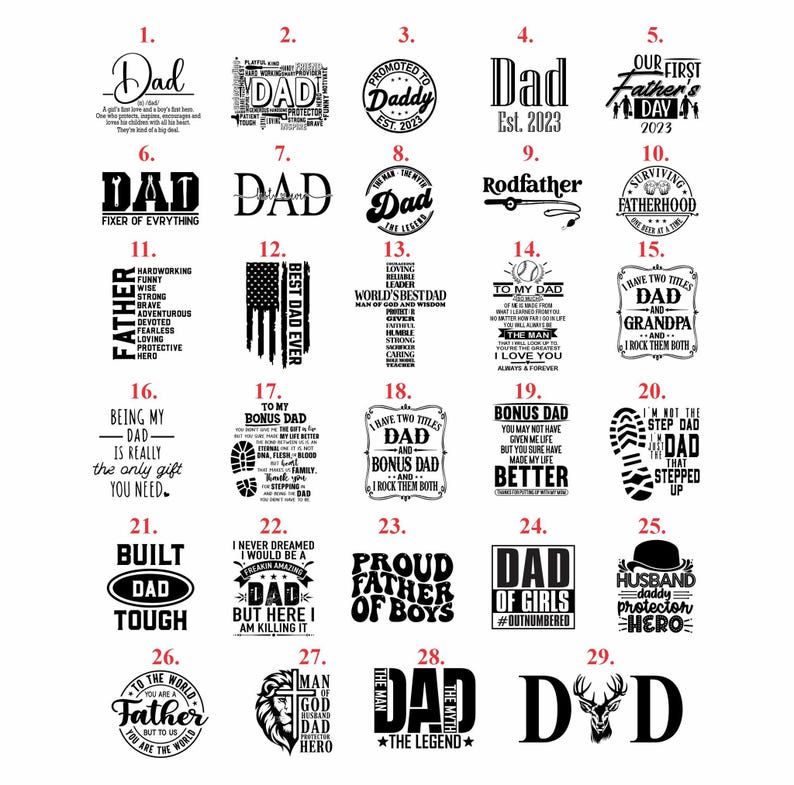 May include: A collection of 29 different designs with the word "Dad" in various fonts and styles. Some designs include additional text such as "Best Dad Ever," "Proud Father of Boys," and "Bonus Dad."