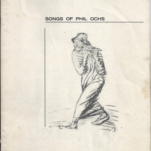 Vintage PHIL OCHS Songbook, 1964, 23 Songs Including What Are You Fighting For