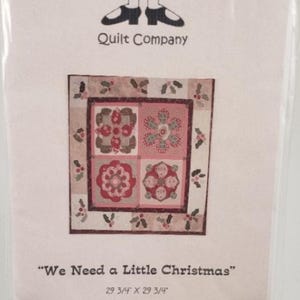 Bobby Socks Quilt Company "We Need a Little Christmas" Quilt Pattern. QK4.