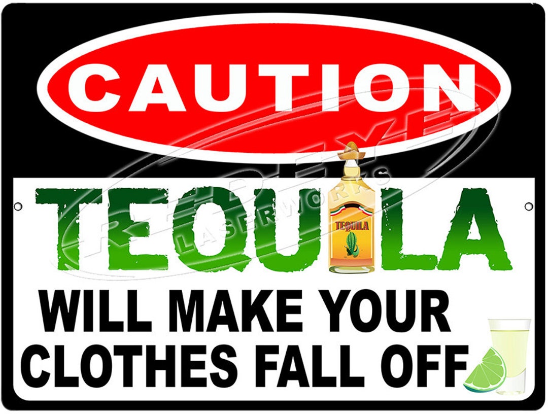 Tequila Warning Sign From Redeye Laserworks Etsy