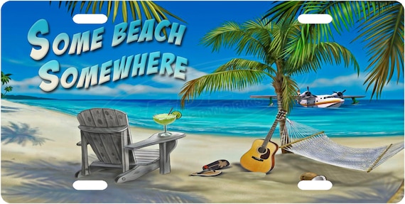 Some Beach Somewhere Some Beach Somewhere License Plate Tag - Etsy
