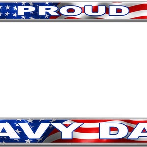 Proud Navy Dad License Plate Frame
