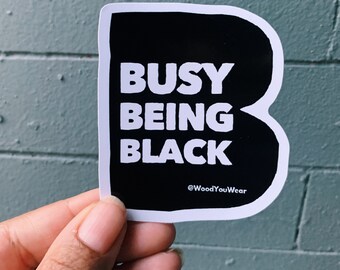 Busy Being Black Sticker