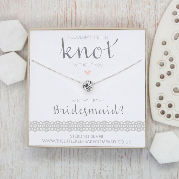 Sterling Silver Knot Necklace - ‘I Couldn’t Tie The Knot Without You. Will You Be My Bridesmaid?