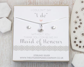 Sterling Silver & CZ Gift Set - ‘I Couldn’t Say “I Do” Without You. Thank You For Being My Maid Of Honour’