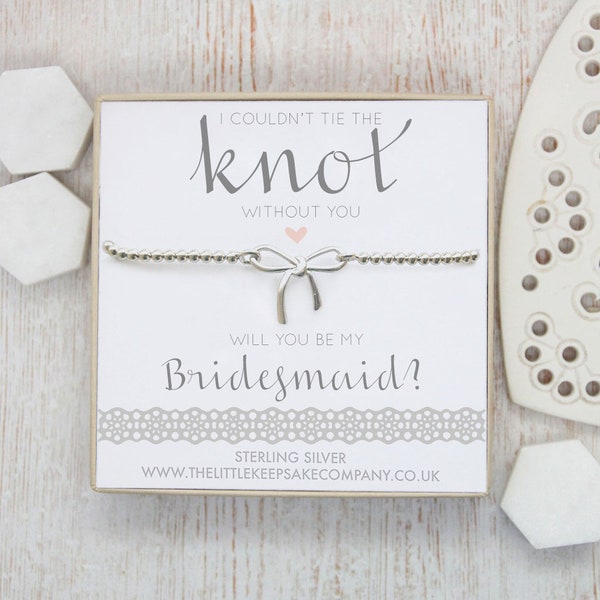 Sterling Silver Bow Bracelet - ‘I Couldn’t Tie The Knot Without You, Will You Be My Bridesmaid?’