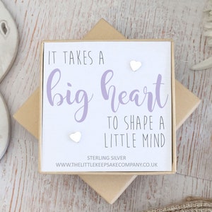 Sterling Silver Quote Earrings - &#39;It Takes A Big Heart To Shape A Little Mind&#39;