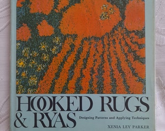 Hooked Rug Book, Vintage Rugs & Ryas, Designing Rug Patterns Techniques, Xenia Ley Parker Hardcover-Sammelbuch