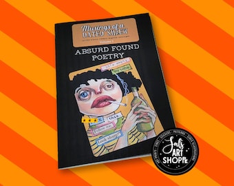 Absurd Found Poetry Zine, Silly Poems & Art Mini Zine