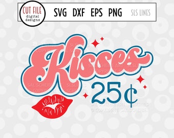 Kisses 25 Cents, Retro Kiss SVG, Kissing Lips Cut File, Vintage Love, Valentine's Day, Kissing Booth Png, Girl Design