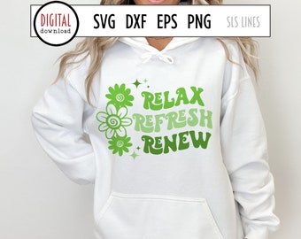 Relax Refresh Renew SVG, Mindfulness SVG, Retro Cut File, Inspirational Design, Retro Flowers, Yoga SVG
