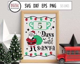 Christmas Countdown SVG, Days Until Christmas Sign, Holiday Sign Cut File, Santa Count Down, Santa Calendar SVG,  Xmas Lights Svg