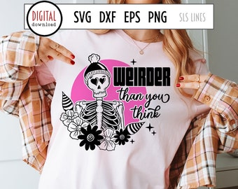 Weirder Than You Think, Goth SVG, Weird Cut File, Retro Skull, Cute Goth PNG, Flowers Cut File