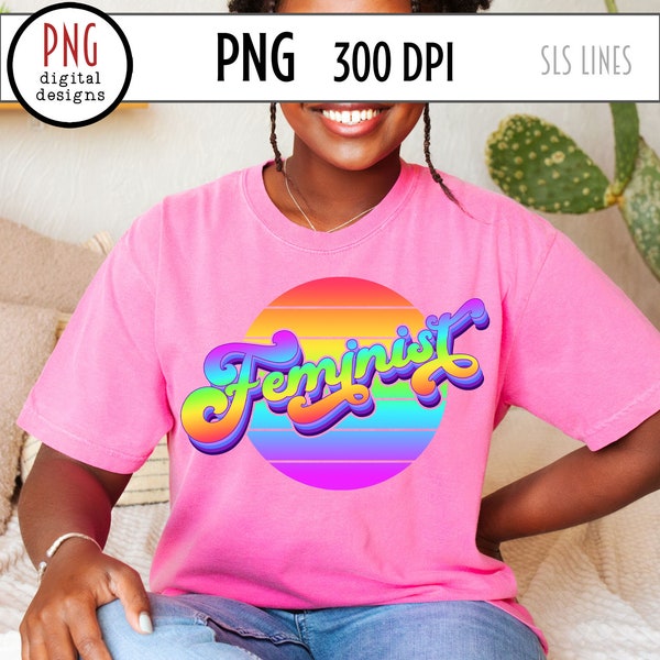 Feminist PNG, Feminism Sublimation, Gender Equality, Women's Issues, Rainbow Feminist Design, Retro Style PNG