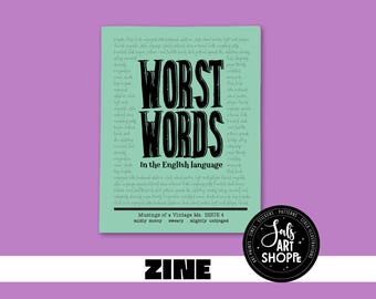 Worst Words in the English Language Zine,  Alternative Writing