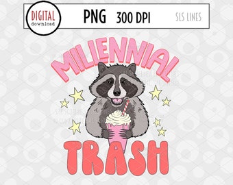 Millennial Trash PNG, Raccoon Sublimation, Generations Png, Iced Coffee Png, Millennial Sweatshirt Png, Funny Adult, Trashy Sublimation