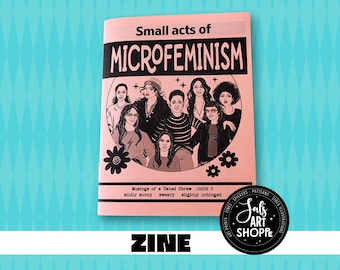 Feminist Zine, Small Acts of Microfeminisim Mini Zine