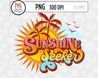 Summer Sublimation -  Sunshine Seeker Retro PNG Design