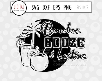 Beaches Booze & Besties SVG, Beach PNG, Summer Fun SVG, Girls Trip svg, Beach Vacation, Drinking Cut File, Cocktails svg