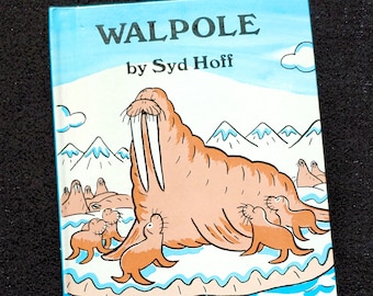 WALPOLE (1977) By Syd Hoff - Vintage Children's Book - Like New Condition Glossy Hard Cover