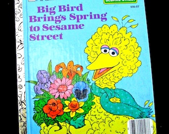 BIG BIRD Brings Spring To Sesame Street (1985) Sesame Street Little Golden Book - Vintage Children's Book - Excellent Condition - Hard Cover