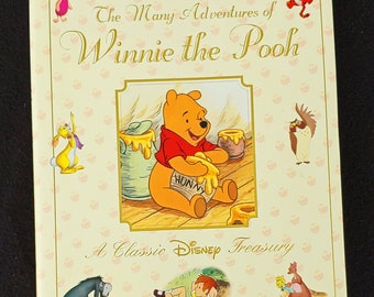 The Many Adventures of WINNIE The POOH (1997)  A Disney Classic Treasury - Like New Condition - Hard Cover With Dust Jacket