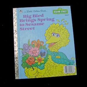 BIG BIRD Brings Spring To Sesame Street (1985) Sesame Street Little Golden Book - Vintage Children&#39;s Book - Excellent Condition - Hard Cover