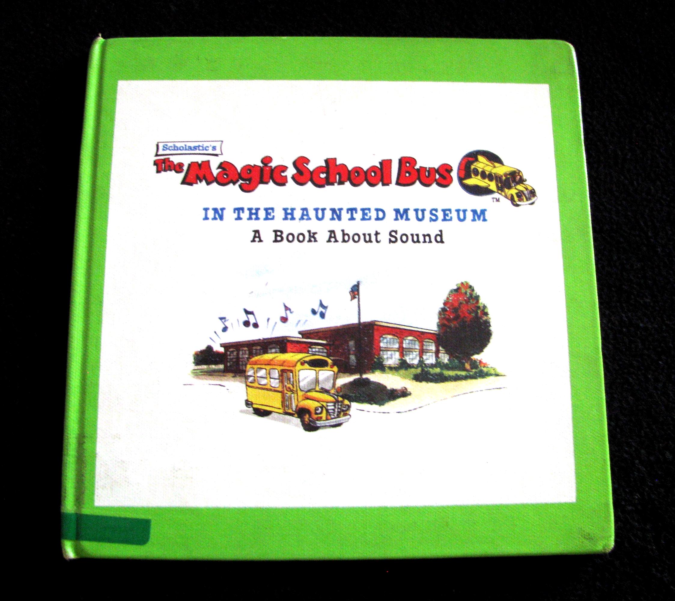 The MAGIC SCHOOL BUS in the Haunted Museum (1995) by Joanna Cole