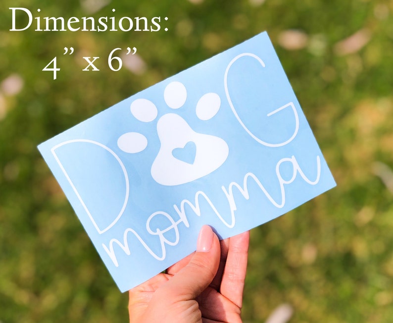Dog Laptop Sticker Dog Mom Gift Dog Lover Gift Dog Mom Decal Car Window Decal Vinyl Car Decal Dog Momma Decal Dog Mama Decal