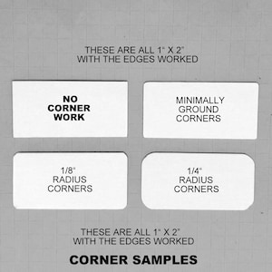 May include: Four white card samples showing different corner treatments for 1" x 2" pieces of wood. The options are: No Corner Work, Minimally Ground Corners, 1/8" Radius Corners, and 1/4" Radius Corners. The text "These are all 1" x 2" with the edges worked" appears above the samples and "Corner Samples" appears below.