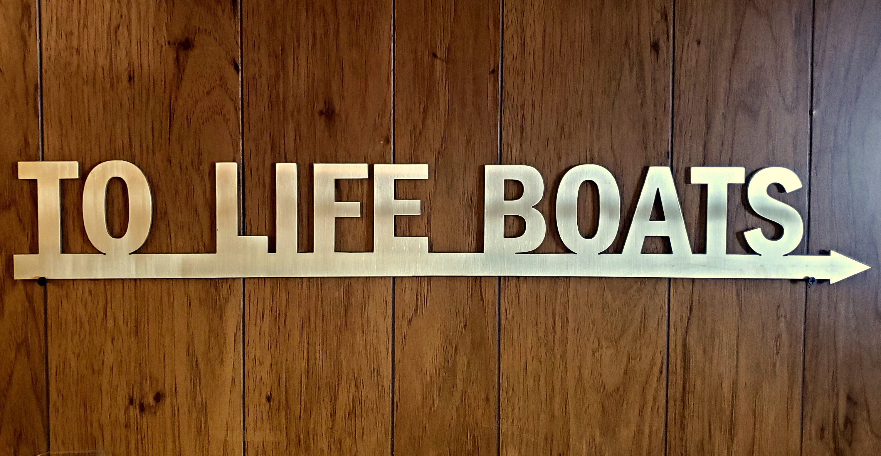 Britta's 1/8" thick, finished, VERY HEAVY Brass "To Life Boats" sign