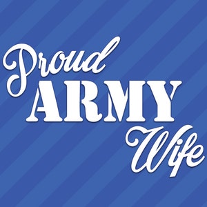 Proud Army Wife Vinyl Decal Sticker