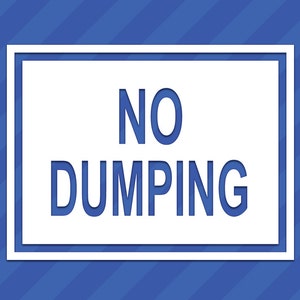 No Dumping Sign Vinyl Decal Sticker