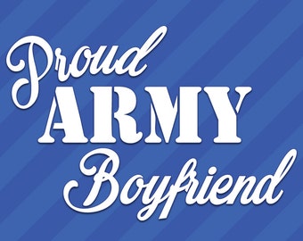 Proud Army Boyfriend Vinyl Decal Sticker