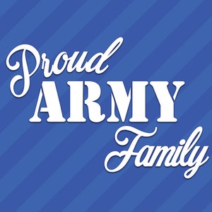 Proud Army Family Vinyl Decal Sticker