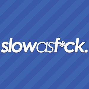 Slow As F*ck Fuck JDM Vinyl Decal Sticker