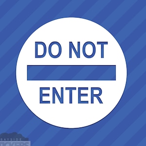 Do Not Enter Sign Vinyl Decal Sticker