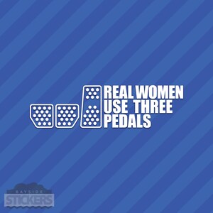 Las mujeres de verdad usan tres pedales 3 vinilo Decal Sticker JDM deriva embrague de los Sachs