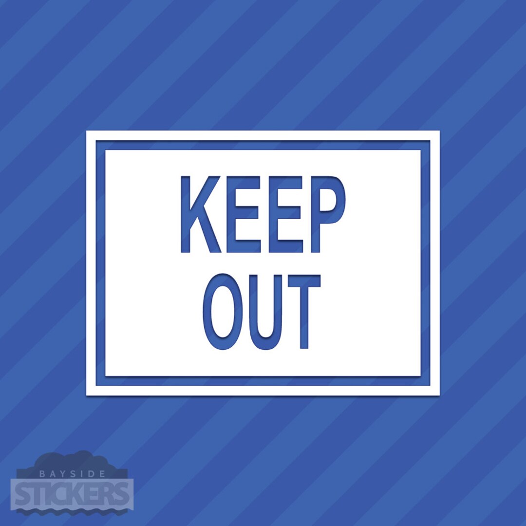 Keep Out Box Keep Out Sign Vinyl Decal Sticker - Etsy