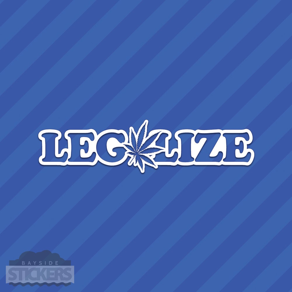 Legalize It Pot Leaf Vinyl Decal Sticker 420 Marijuana Weed Drugs - Etsy