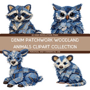May include: A collection of four woodland animal illustrations made from denim patchwork. The animals include a raccoon, an owl, a deer, and a possum. The text on the image reads "Denim Patchwork Woodland Animals Clipart Collection".