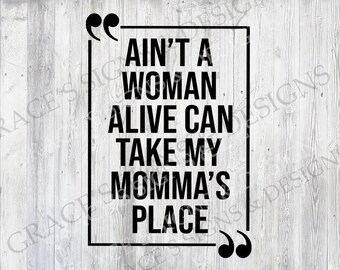 Download Aint A Woman Alive Svg Quote Cutting File Svg File Etsy