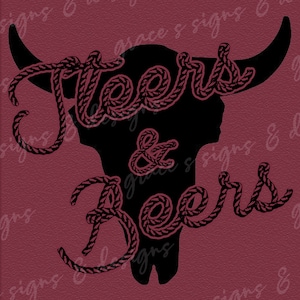 Steers and Beers Rodeo Western Design File JPEG, PNG for shirts, decals, cricut, silhouette