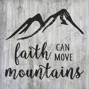Faith Can Move Mountains SVG-, JPEG- en PNG-bestandsontwerpen voor shirts, stickers, cricut, silhouet