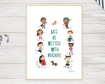 Life is Better with Friends